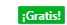 Gratis